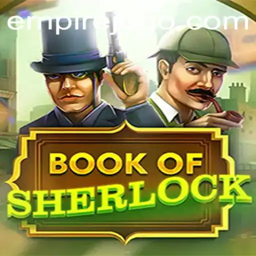 Discover the Thrills of BookOfSherlock: An Intriguing Adventure in Gaming